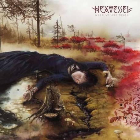 Hexvessel - When We Are Death Ltd